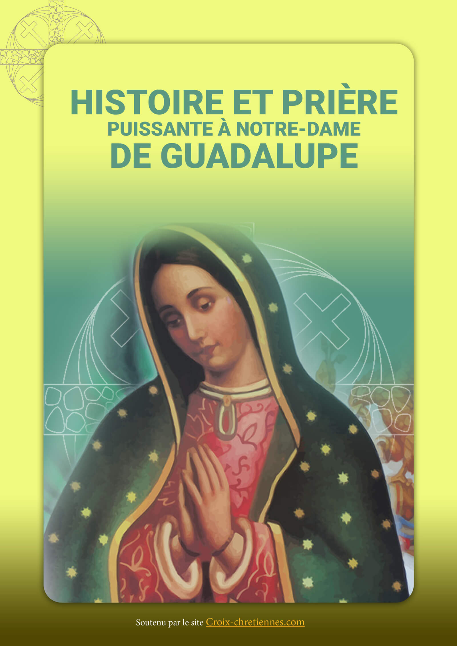 Livre Gratuit Histoire et Prière Puissante à NotreDame de Guadalupe