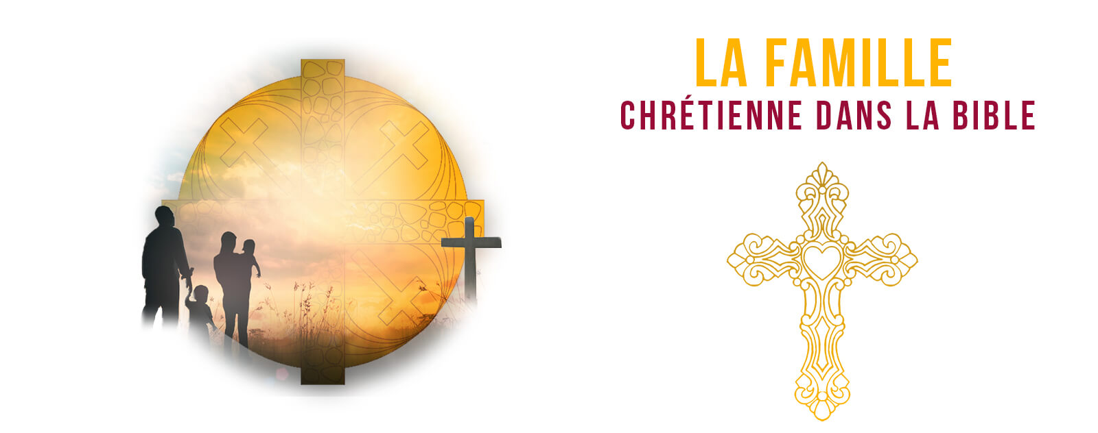 La Famille Chrétienne dans la BIBLE
